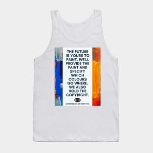 The Future is Yours to Paint Tank Top